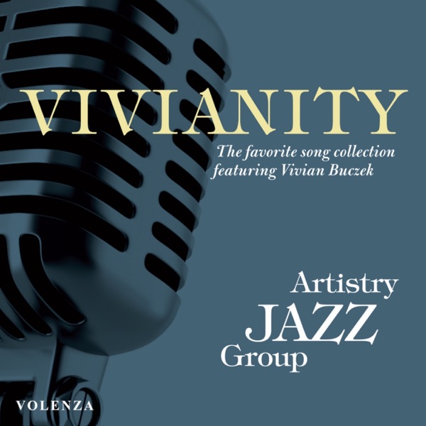 Vivianity - The Favourite Song Collection (feat. Artistry Jazz Group)