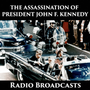 The Assassination of President John F. Kennedy - Radio Broadcasts - Dallas Broadcast Radio