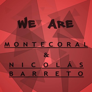 We Are (feat. Montecoral) - Single