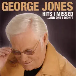 Hits I Missed and One I Didn't - George Jones