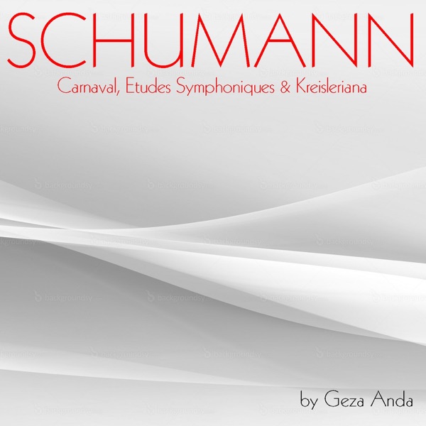 Schumann: Carnaval, Études symphoniques & Kreisleriana