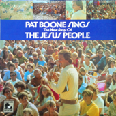Pat Boone Sings the New Songs of the Jesus People - Pat Boone