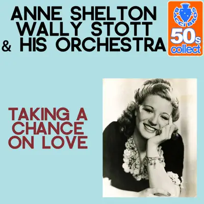 Taking a Chance On Love (Remastered) - Single - Anne Shelton