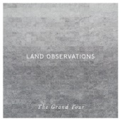 Land Observations - On leaving the Kingdom for the well-tempered continent
