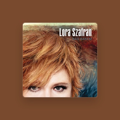 Listen to Lora Szafran, watch music videos, read bio, see tour dates & more!