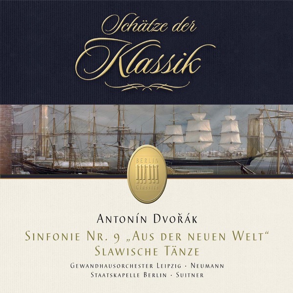 Dvořák: Symphony No. 9 & Slavonic Dances (Schätze der Klassik)