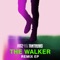 The Walker (Cobra Starship Remix) - Fitz and The Tantrums lyrics