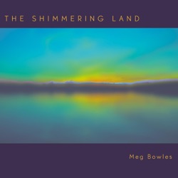 Meg Bowles - Into the Gloaming