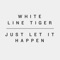 No Retreat, No Surrender (The Battle Song) - White Line Tiger lyrics