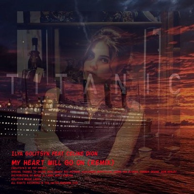 Ilya Golitsyn - My Heart Will Go On (Remix) [feat. Céline Dion]