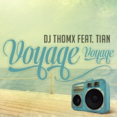 Voyage, voyage (feat. Tian) [Radio Edit] artwork