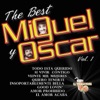 The Best of Miguel Y Oscar, Vol. 1