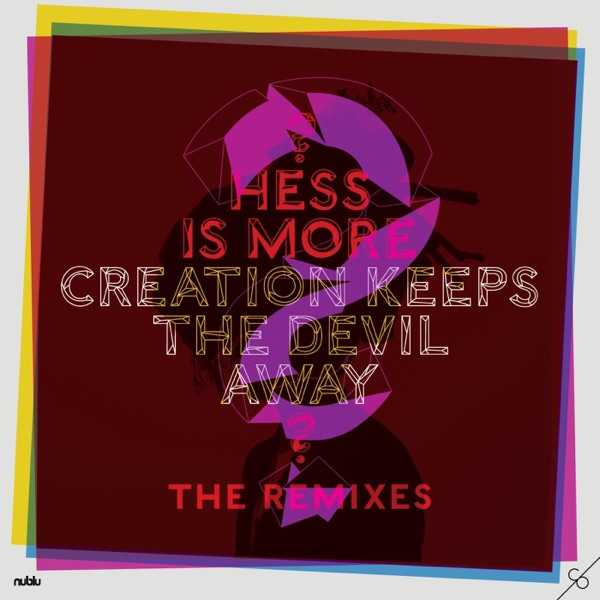Creation Keeps the Devil Away (The Remixes)