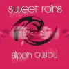  - Sweet Rain