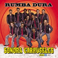 Rumba Dura - Sonora Carruseles