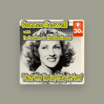 Listen to Connee_Boswell, watch music videos, read bio, see tour dates & more!