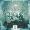 Never (feat. Javine) [Remixes] - Single