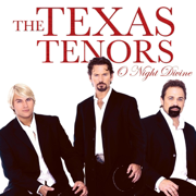 O Holy Night - The Texas Tenors