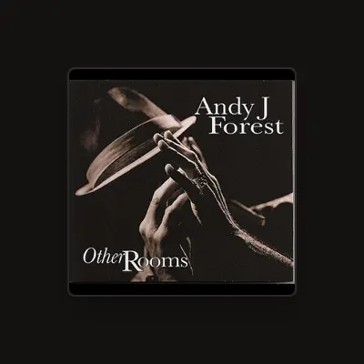 Listen to Andy J. Forest, watch music videos, read bio, see tour dates & more!