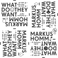 What Do They Want - EP - Markus Homm