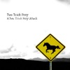 A Two Trick Pony Attack - EP