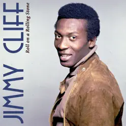On a Rolling Stone - Jimmy Cliff