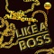 Like a Boss - Keith Mackenzie lyrics