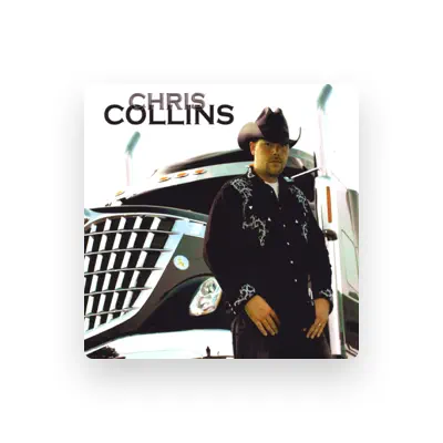 Listen to Chris Collins, watch music videos, read bio, see tour dates & more!