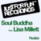 Realize (Accapella) [feat. Lisa Millett] - Soul Buddha, Soul Buddha feat. Lisa Millett & Lisa Millett lyrics