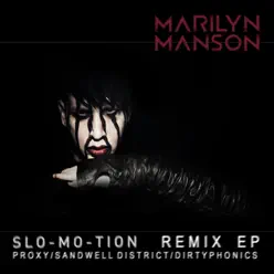Slo-Mo-Tion (Remixes) - Marilyn Manson