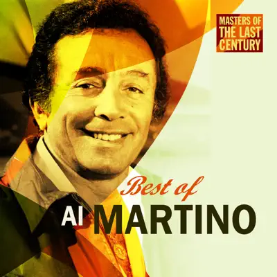 Masters of the Last Century: Best of Al Martino - Al Martino