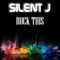 Deadly Silence (Original) - Silent J lyrics