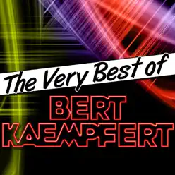 The Very Best of Bert Kaempfert - Bert Kaempfert
