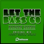 Let the Bass Go - Single