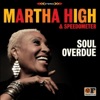 Martha High I'ÂÂd Rather Go Blind Soul Overdue