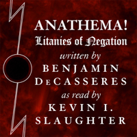 Benjamin DeCasseres - Anathema!: Litanies of Negation (Unabridged) artwork