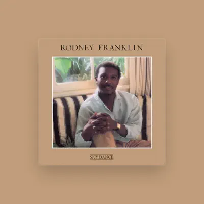 Listen to Rodney Franklin, watch music videos, read bio, see tour dates & more!
