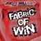 Fabric of Win - Joe and Will Ask lyrics