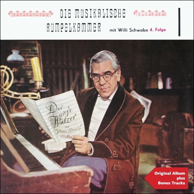 Willi Schwabe's musikalische Rumpelkammer, Folge 4 (Original Album plus Bonus Tracks)