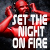 Set the Night On Fire - Single