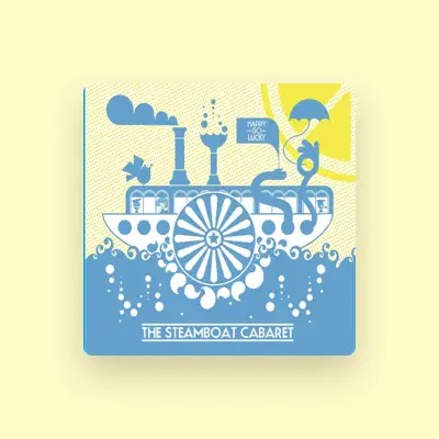 Listen to The Steamboat Cabaret, watch music videos, read bio, see tour dates & more!