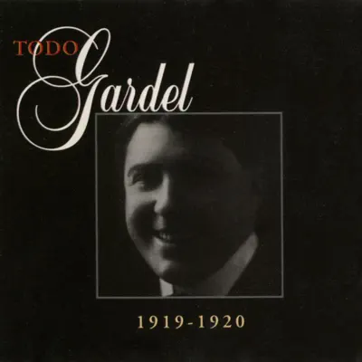 La Historia Completa De Carlos Gardel, Vol. 47 - Carlos Gardel