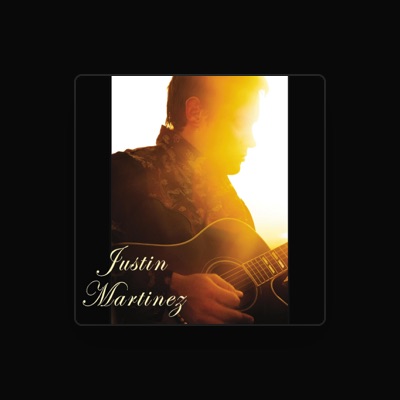 Listen to Justin Martinez, watch music videos, read bio, see tour dates & more!