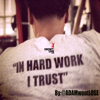 Dear Hard Work - ADAMwontLOSE