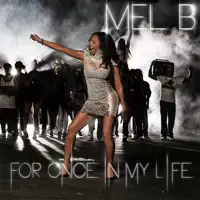 For Once In My Life — Mel B