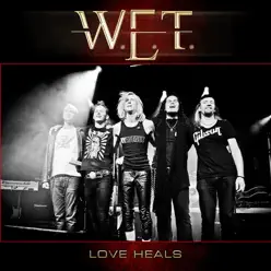 Love Heals - Single - W.e.t.