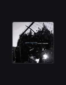 Jeff Davis: песни, клипы, биография, даты выступлений и многое другое.