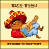 Welcome to Taco-Town artwork