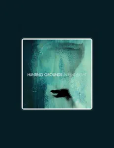 Hunting Groundsを聴いたり、ミュージックビデオを鑑賞したり、経歴やツアー日程などを確認したりしましょう！