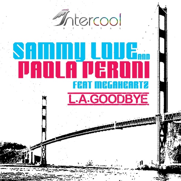 L.A. Goodbye (feat. Megaheartz) - Single